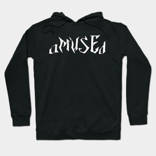 amused Hoodie